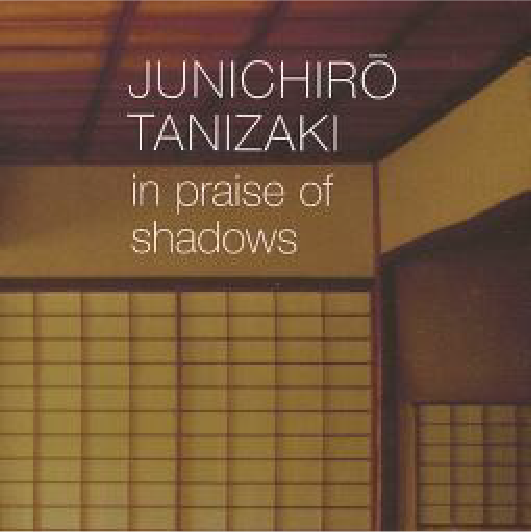 Tanizaki Junichiro: Japan and Light
